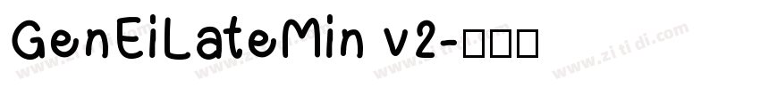 GenEiLateMin v2字体转换